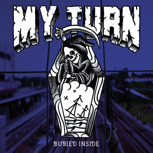 My Turn : Buried Inside
